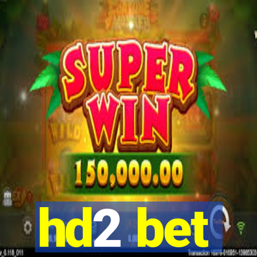 hd2 bet